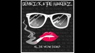 Demrick & The Makerz ft. Byanka Chacon - Day Dreaming (All The Wrong Things)