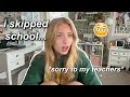 I Skipped School Vlog Sorry To My Teachers