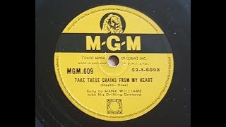 Hank Williams &#39;Take These Chains From My Heart&#39; 1953 78 rpm