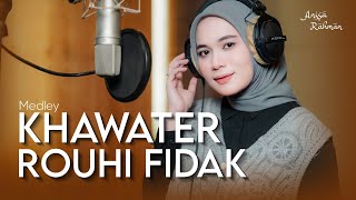 Download lagu Medley | Khawater/Rouhi Fidak - ANISA RAHMAN mp3