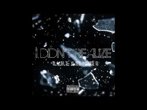 I Didn't Realize (B.O.N.E. x Krayzie D) May 2017
