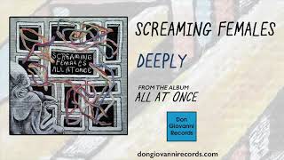 Screaming Females - Deeply (Official Audio)