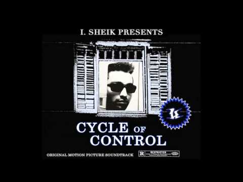 I. Sheik - Cycle of Control (Full EP)