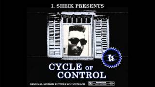 I. Sheik - Cycle of Control (Full EP)