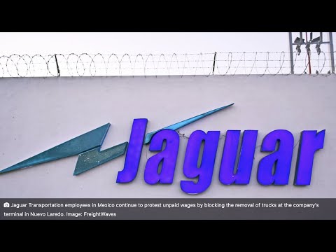 Frustrated employees of Celadon’s Mexico carrier continue Nuevo Laredo standoff