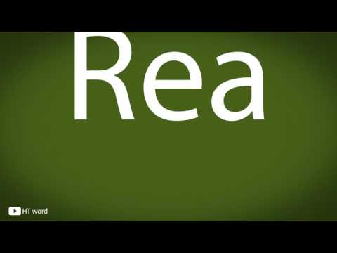 How to pronounce Rea