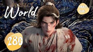 Download lagu ✨Perfect World EP 280 [MULTI SUB] mp3