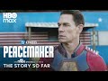Peacemaker | The Story So Far | HBO Max