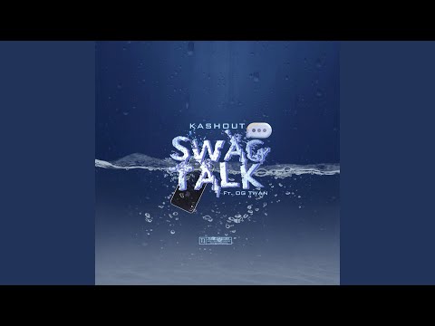Swag Talk (feat. OG Twan)