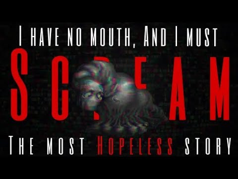 The Most HOPELESS Story | I Have No Mouth and I Must Scream