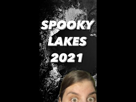 Spooky Lakes & Haunted Hydrology 2021
