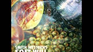 Smith Westerns - Case & Point