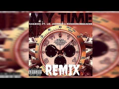 Chaboki f/ Lil Johnnie x Rondonumbanine "My Time Remix" (2017 -- Hood News Daily)