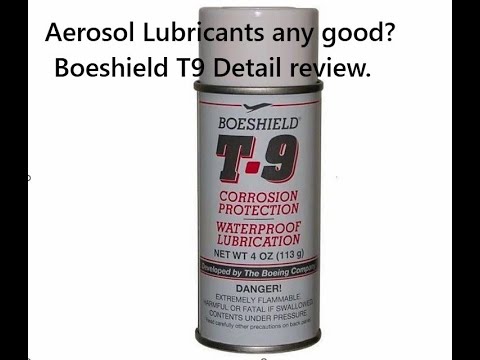 Boeshield T-9 - A Great All-Around Lubricant
