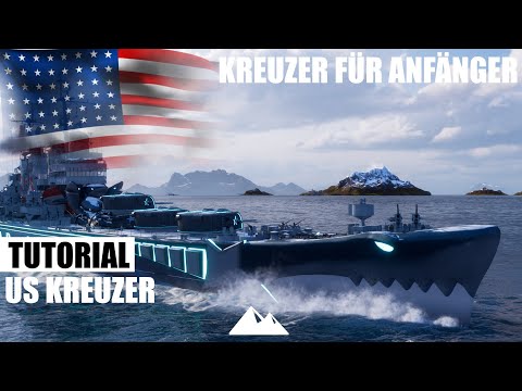 Tutorial für Anfänger! US leichte Kreuzer zur Worcester! - World of Warships | [Info] [Deutsch]