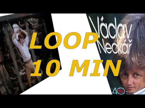 Miluju a maluju 10 minut LOOP - Václav Neckář / Šíleně smutná princezna