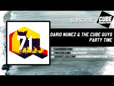 DARIO NUNEZ & THE CUBE GUYS - Party time [Official]