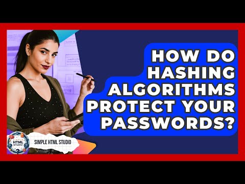 How Do Hashing Algorithms Protect Your Passwords? - Simple HTML Studio