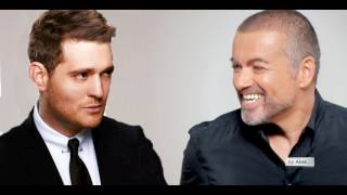 GEORGE MICHAEL and  Michael Bublé  &quot;Kissing a Fool&quot; - a tribute 1963 - 2016