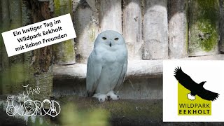 Wildpark Eekholt  | Ein lustiger Tag mit lieben Freunden 🫶🏻 | 2024