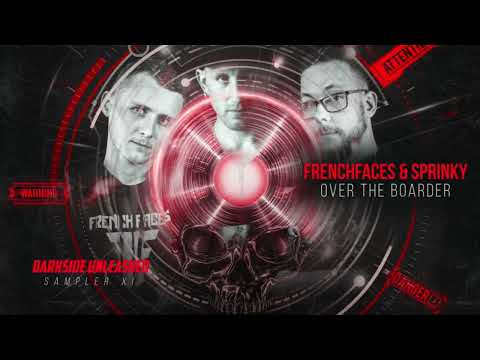 FrenchFaces & Sprinky - Over The Boarder