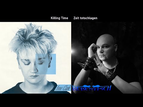 REBENTISCH - Zeit totschlagen (official ANNE CLARK Coverversion)