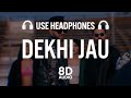 Dekhi Jau (8D AUDIO) Gur Sidhu Gurlez Akhtar Latest Punjabi Songs 2021 New Punjabi Song 2021
