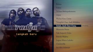 Download lagu Radja Selalu Jauh Dari Cinta... mp3
