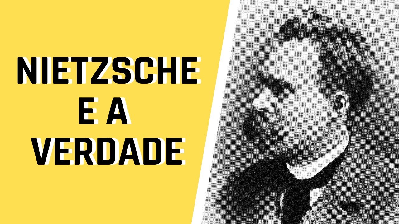 Nietzsche e a Verdade