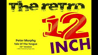 Peter Murphy - Tale Of The Tongue (12&#39;&#39; Remix)