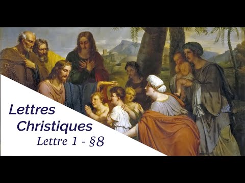 Lettres Christiques - Lettres du Christ 1e - Chapitre 8