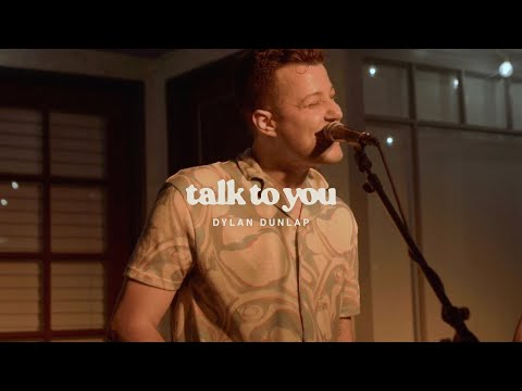 Dylan Dunlap - Talk to You (Official Video)