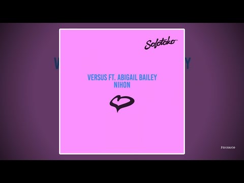 Versus feat. Abigail Bailey - Nihon