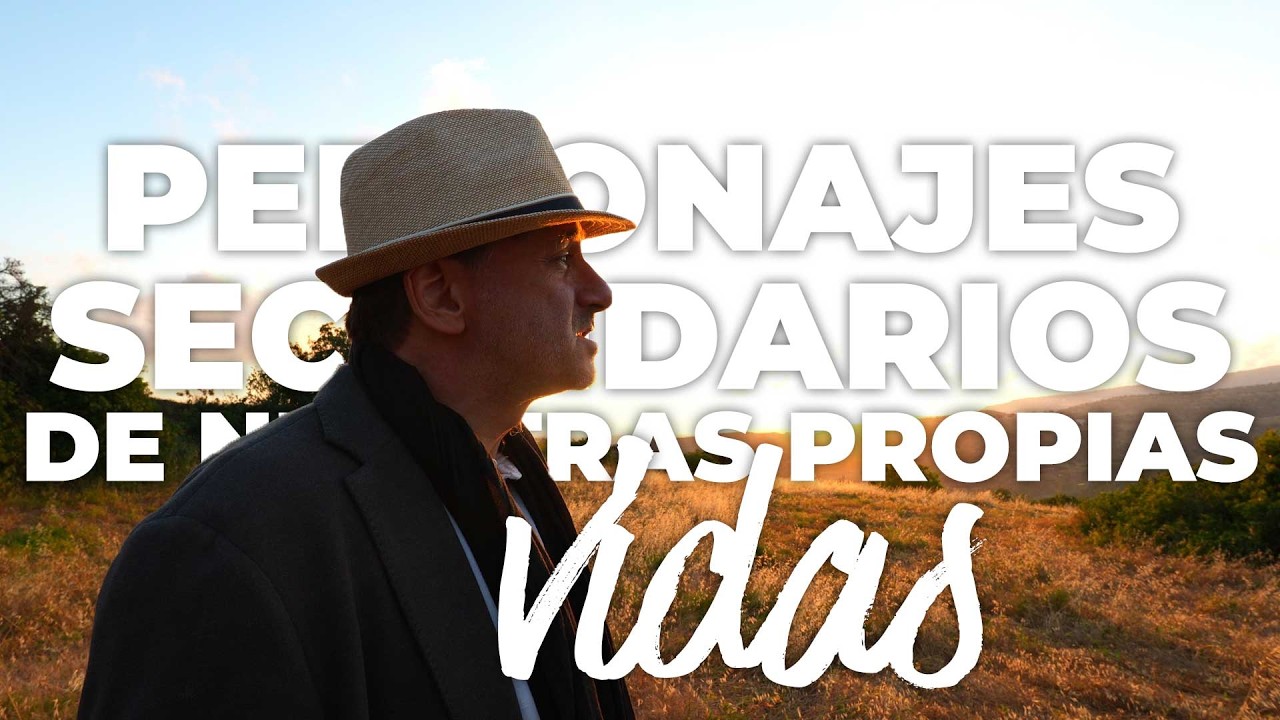 🟢 Personajes secundarios de nuestras propias vidas