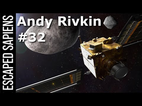 The Mission To Deflect An Asteroid  | Andy Rivkin | Escaped Sapiens #32