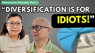 Retirement Mistakes We All Make (Part 1): Diversifying Is For Idiots! REALLY?!