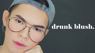 HOW TO USE CHEEK TINT THE RIGHT WAY! | DRUNK BLUSH TUTORIAL | Kenny Manalad