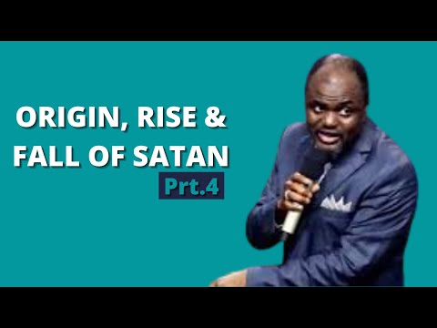 Origin And The Rise Of Satan -  Prt.4 | Dr. Abel Damina