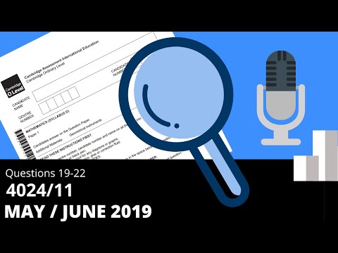O-Level Mathematics D Paper 1 May/June 2019 4024/11 (Questions 19-22) Solutions & Explanation