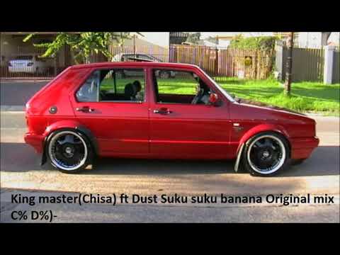 King master(Chisa) ft Dust - Suku suku banana Original mix C% D%