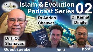 Episode 2: Dr T. O. Shanavas on Islam and Evolution