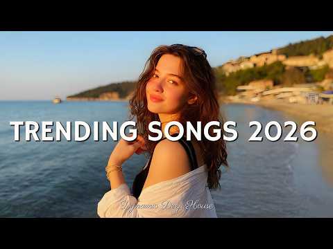 Top Hits 2026 Playlist ~ Trending Music 2026 🎵 Music 2026 New Songs 🎵 Latest Songs 2026