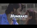 Humraazi - Slowed and Reverb (Lofi Remix) | Ruposh OST song | Haroon Kadwani | Kinza | Lo-Fi World