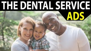 The Dental Service Commercial Ads