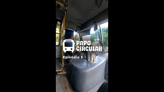 Papo Circular - Episódio 05