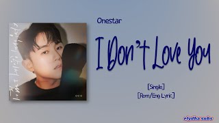 Download lagu Onestar (임한별) – 사랑하지 않아서 그랬어 (I Don’t Love You) [Rom|Eng Lyric] mp3