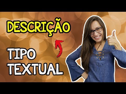 GÊNEROS TEXTUAIS | TIPO: DESCRIÇÃO (aula para concursos, provas, vestibulares, ENEM)