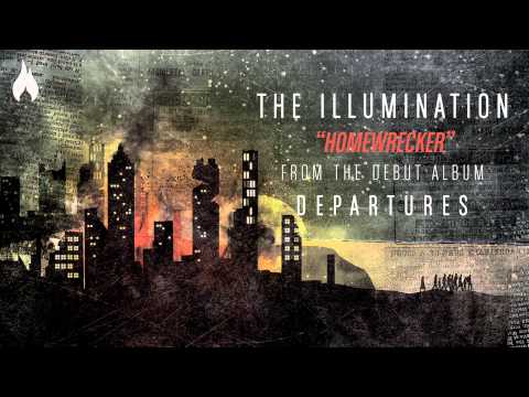 The Illumination - Homewrecker