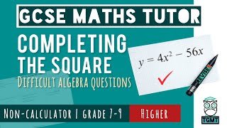 Difficult Completing the Square for Paper 1 Non Calculator | Higher GCSE Maths 14th May 2026