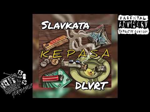 SLAVKATA × DLVRT - KEPASA [Official Audio, 2020]